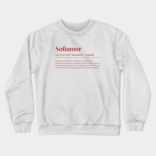 Sofiamor. Apparel in light colores with funny and witty definition of Name Crewneck Sweatshirt